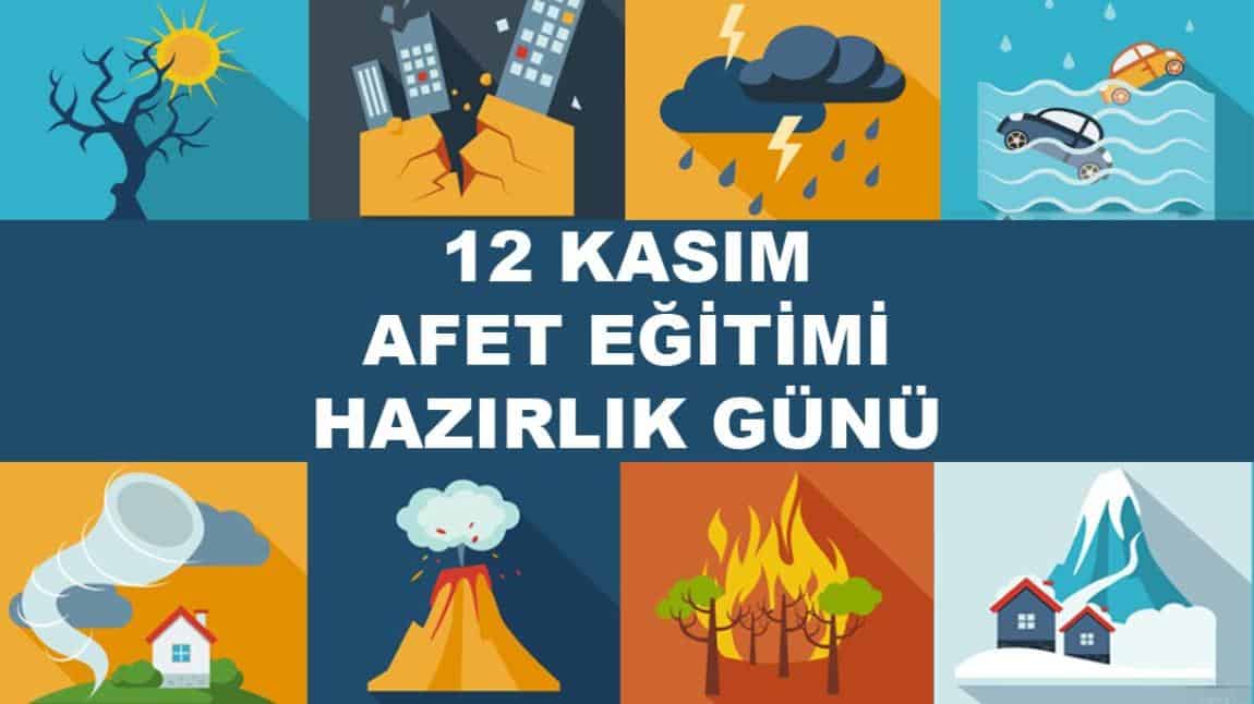 12 Kasım Afet Eğitimi Hazırlık Günü